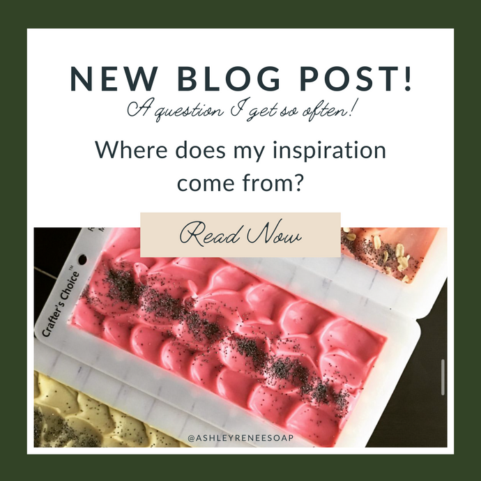 WHERE DOES MY INSPIRATION COME FROM?